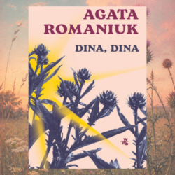 Dina, Dina – Agata Romaniuk