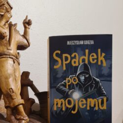 Spadek po mojemu – Mieczysław Gorzka