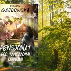 Pensjonat pod tańczącymi ogniami – Urszula Gajdowska