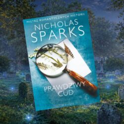 Prawdziwy cud – Nicholas Sparks