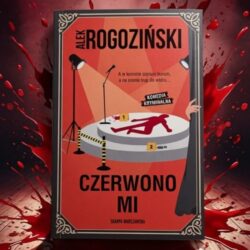 Czerwono mi – Alek Rogoziński