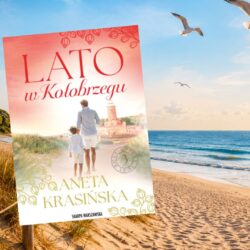 Lato w Kołobrzegu – Aneta Krasińska