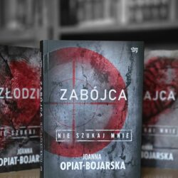 Zabójca. Nie szukaj mnie – Joanna Opiat-Bojarska